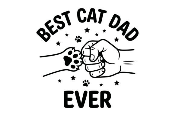 Best Cat Dad Ever Graphics for T-Shirt Designs