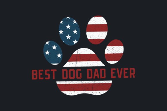 Best Dog Dad Ever Tshirt Graphics & T-Shirt Designs