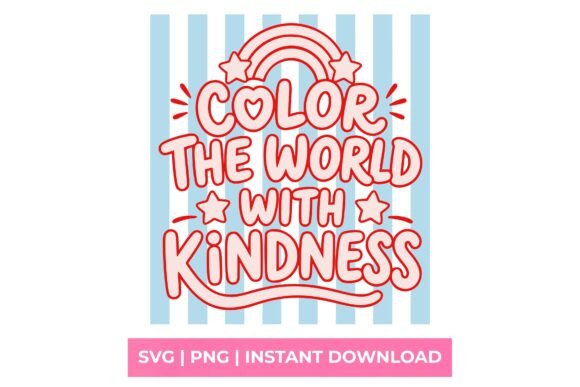 Color the World with Kindness, Teacher: Perfect for T-Shirt Designs and Graphics