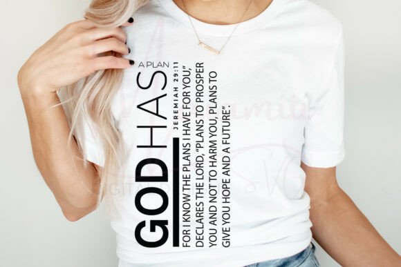 God Has a Plan SVG: Graphics for T-Shirt Designs