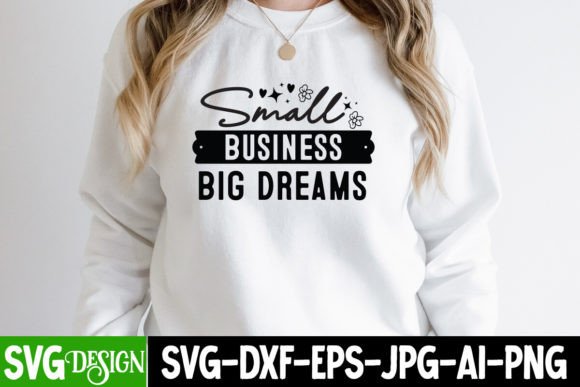 Small Business Big Dream SVG Design: Graphics Review