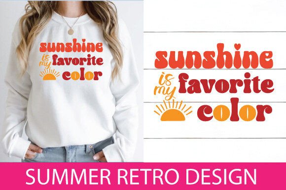 Sunshine is My Favorite Color Retro SVG Graphics & T-Shirt Designs